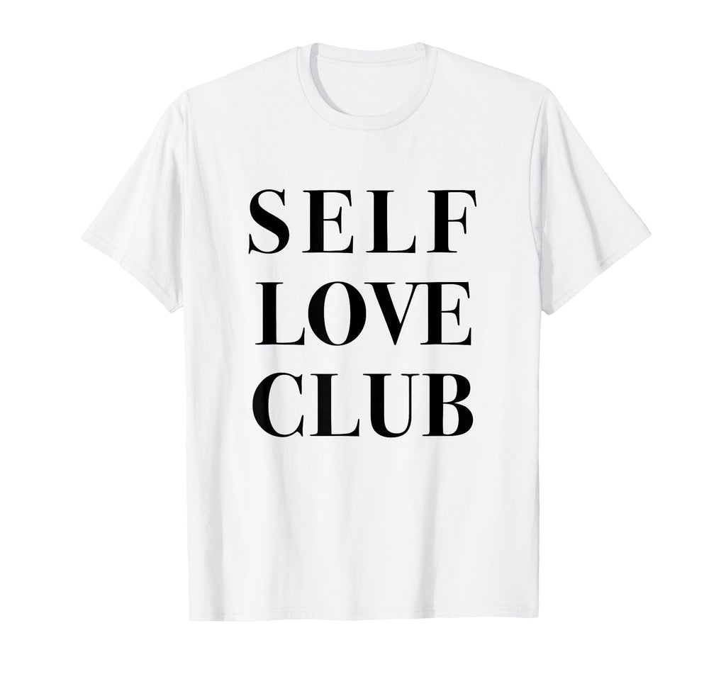Self Love Club T-Shirt - Trendy Graphic Unisex - T-Shirt, Sweatshirt, Hoodie