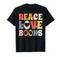 Peace Love Books Bibliophile Bookworm T-Shirt - Unique Graphic for Adults - T-Shirt, Sweatshirt, Hoodie