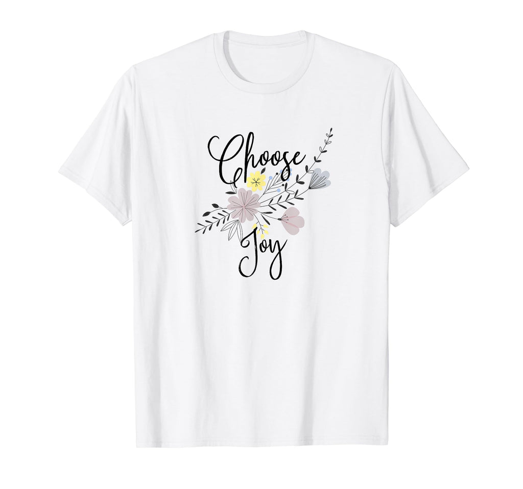 Choose Joy T-Shirt - Unique Graphic Unisex - T-Shirt, Sweatshirt, Hoodie