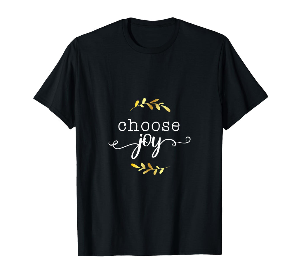 Choose Joy Motivational Sayings T-Shirt - Custom Art Print Men Women - T-Shirt, Sweatshirt, Hoodie