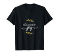 Choose Joy Motivational Sayings T-Shirt - Custom Art Print Men Women - T-Shirt, Sweatshirt, Hoodie