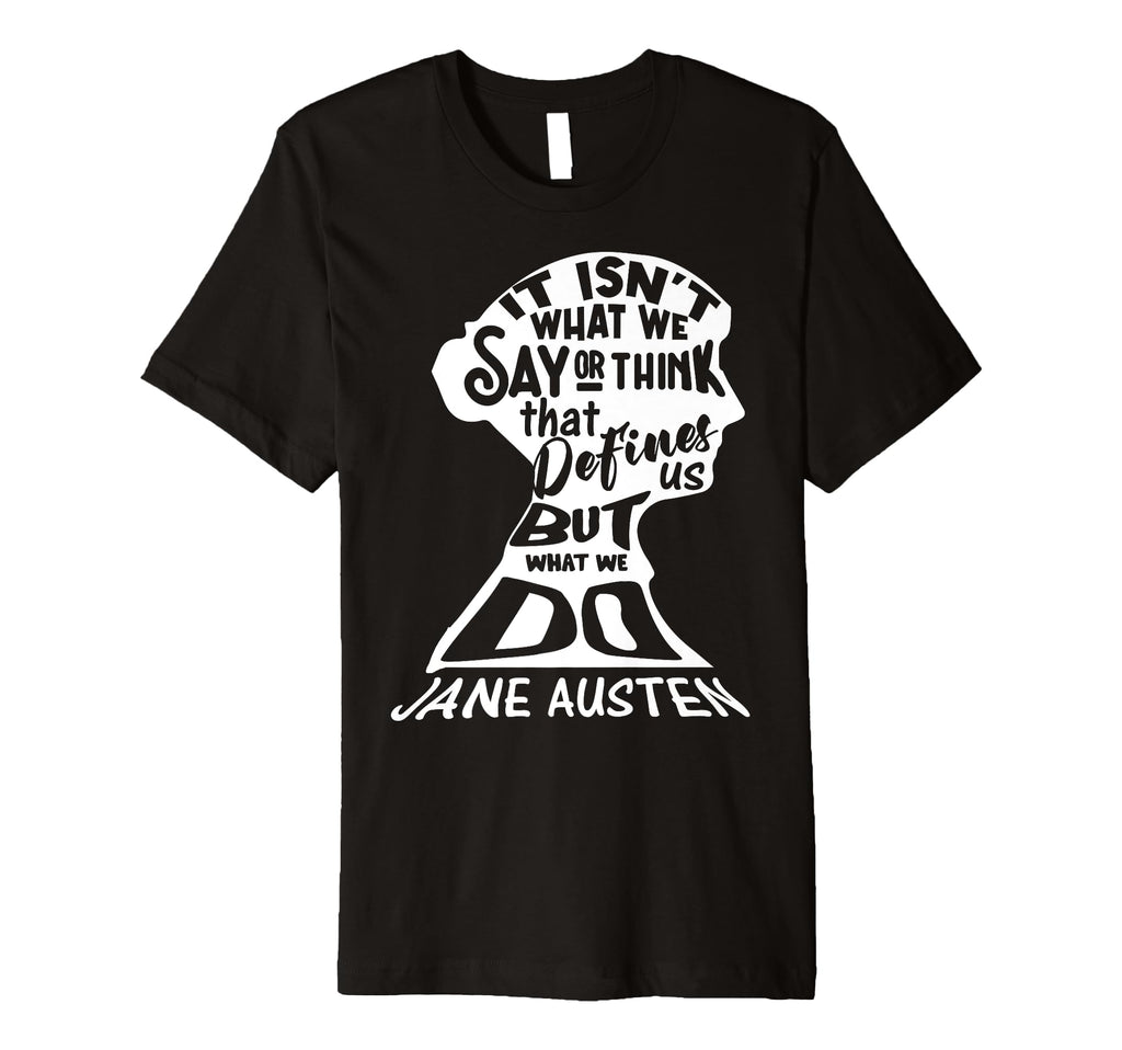 Jane Austen Poet Writer Literary T-Shirt - Casual Everyday Wear Unisex - T-Shirt, Sweatshirt, Hoodie