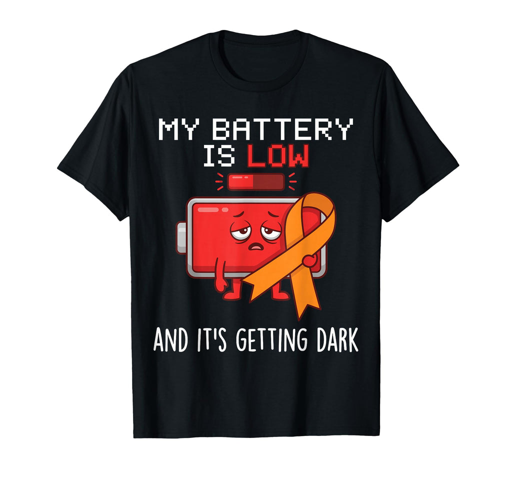 My Battery Is Low Multiple Sclerosis T-Shirt - Aesthetic Graphic Men Women - T-Shirt, Sweatshirt, Hoodie