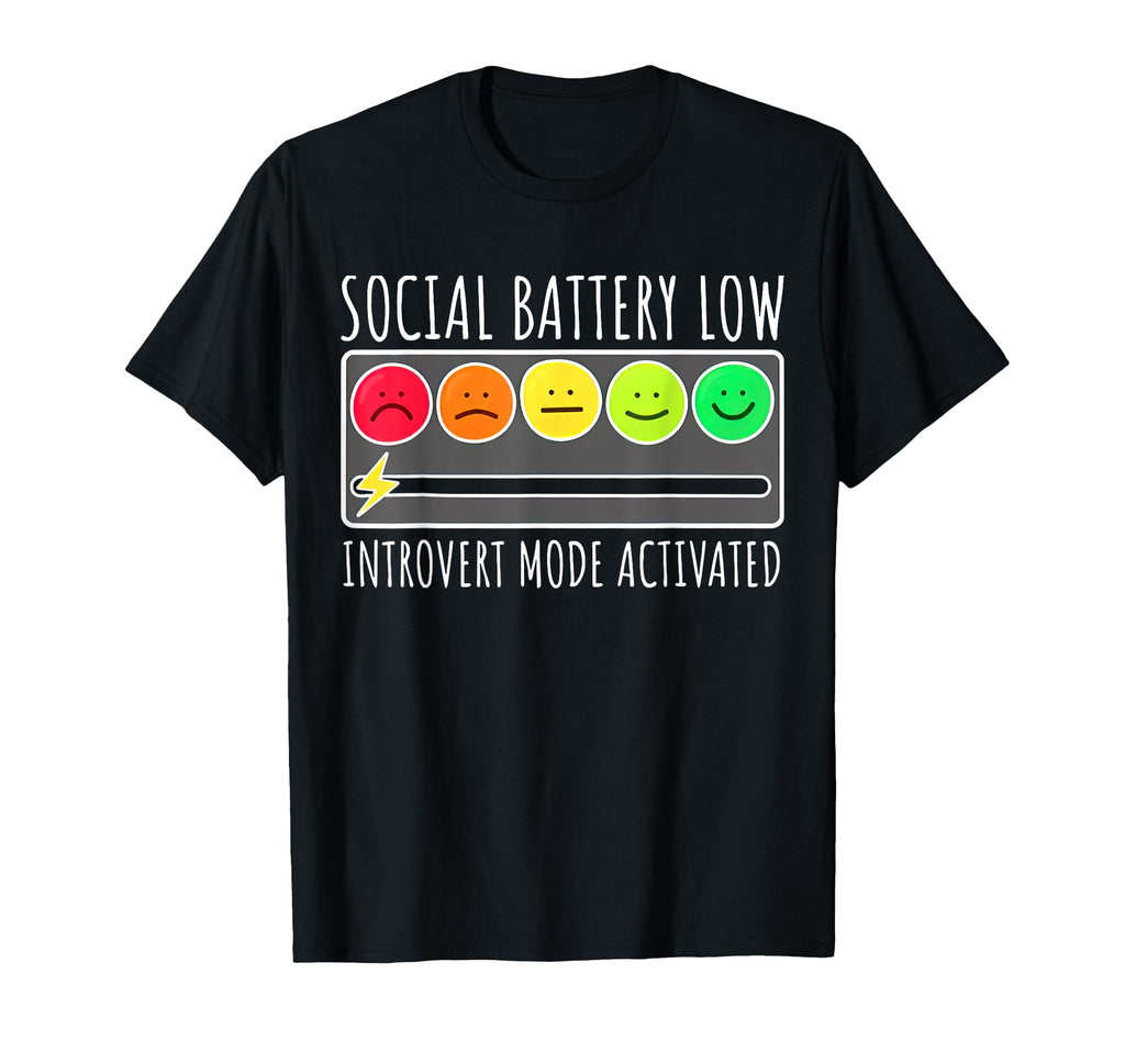 Social Battery Low Introvert Mode T-Shirt - Unique Graphic Unisex - T-Shirt, Sweatshirt, Hoodie