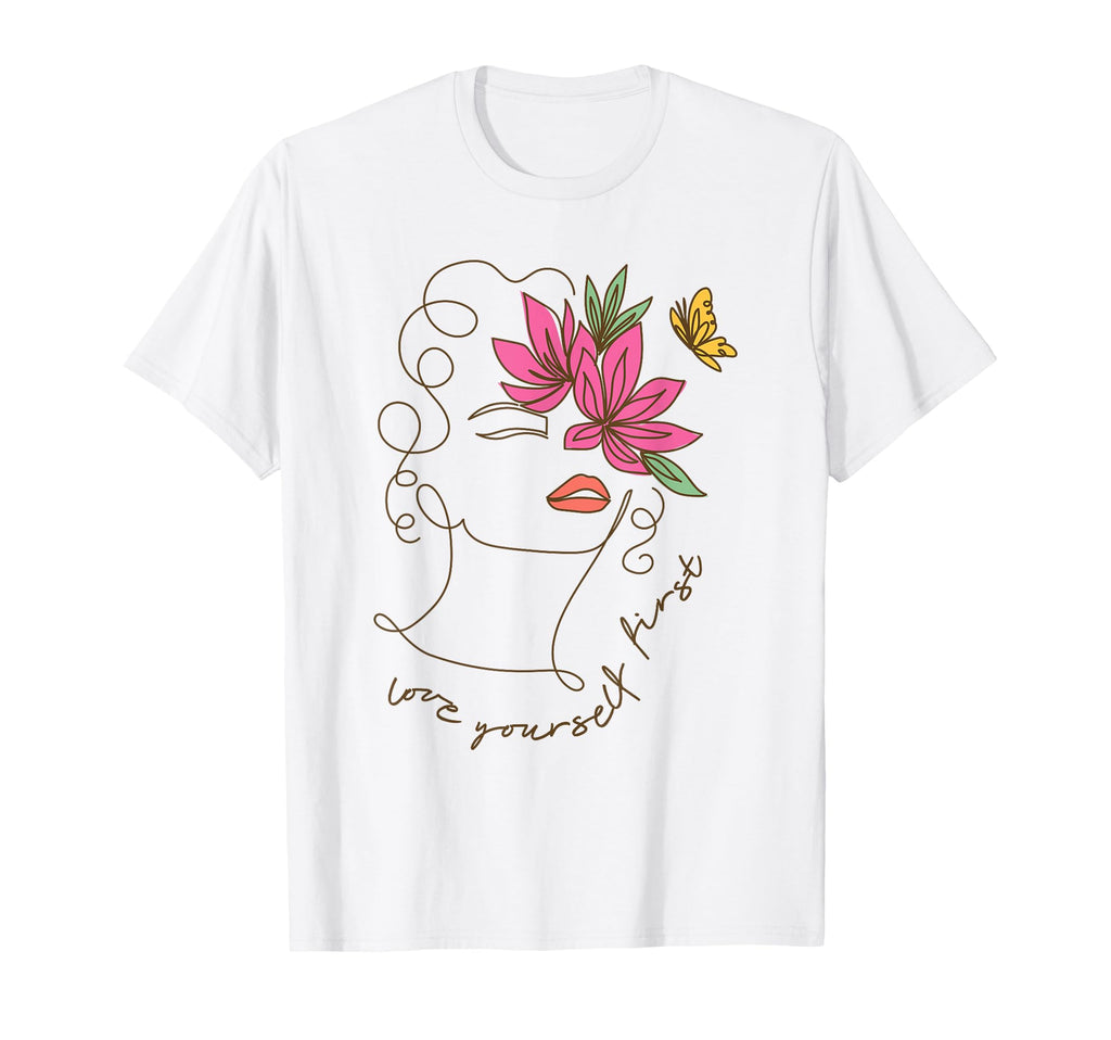 Self Care Self Love Yourself First T-Shirt - Custom Art Print Men Women - T-Shirt, Sweatshirt, Hoodie
