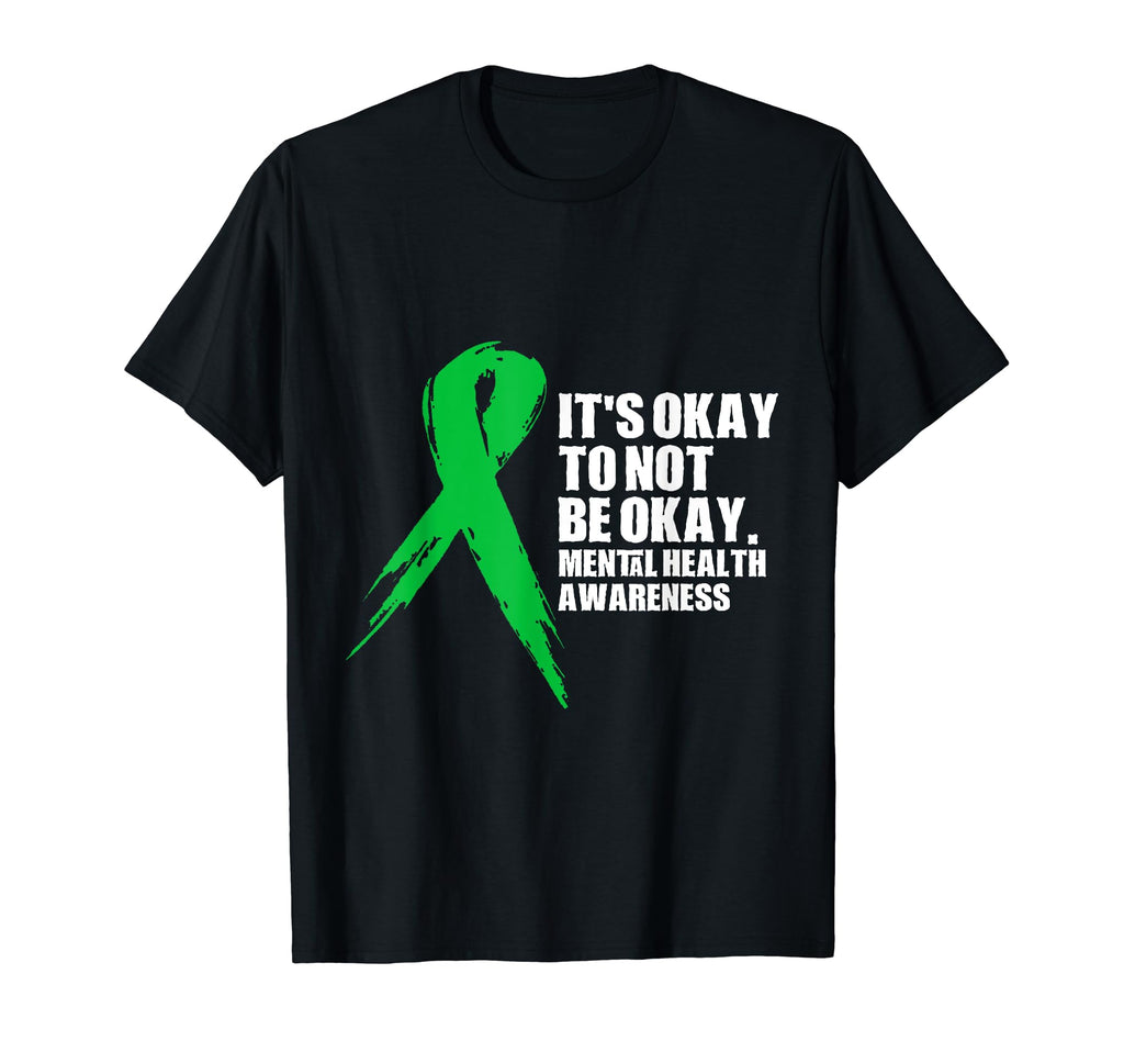 Its Okay To Not Be Okay Mental Health T-Shirt - Novelty Apparel Men Women - T-Shirt, Sweatshirt, Hoodie