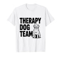 Therapy Dog Team Support Canine T-Shirt - Minimalist Print Men Women - T-Shirt, Sweatshirt, Hoodie