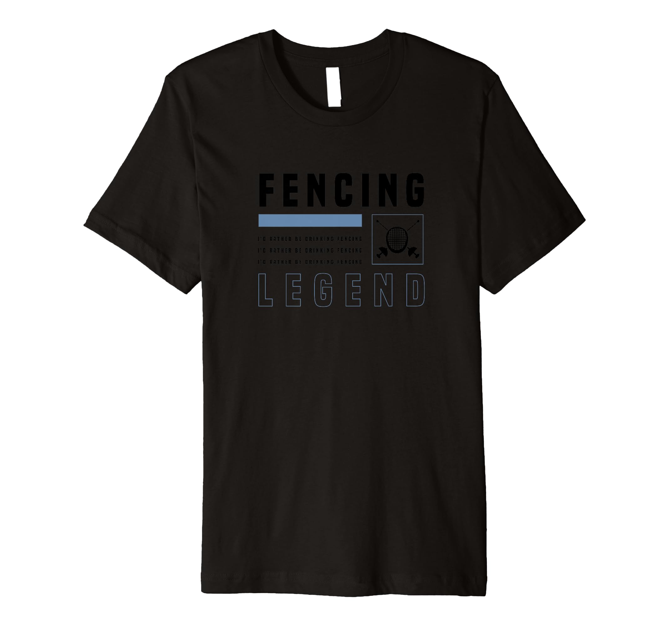 Fencing Legend Fencer Hobby Sports T-Shirt - Graphic Print Men Women - T-Shirt, Sweatshirt, Hoodie
