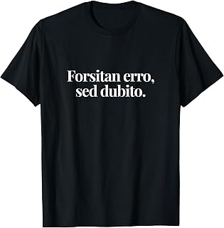 Funny Latin I Could be Wrong but I Doubt it Funny Ironic Men T-Shirt Unisex T-shirt, Sweatshirt, Hoodie, Long Sleeve Tee - T-Shirt, Sweatshirt, Hoodie