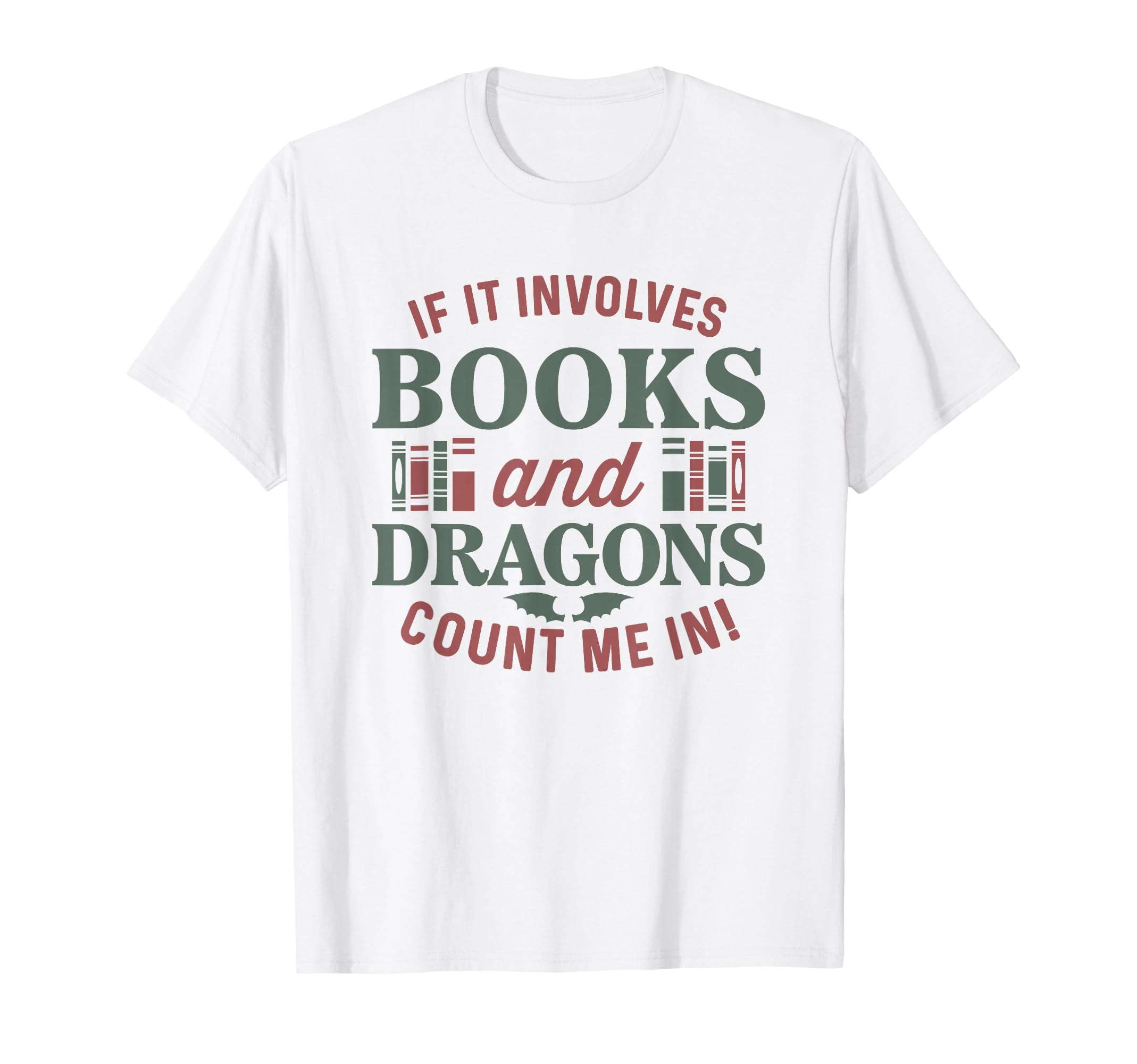 If It Involves Books And Dragons T-Shirt - Minimalist Print for Adults - T-Shirt, Sweatshirt, Hoodie