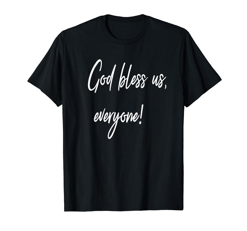God Bless Us Everyone Fans Charles T-Shirt - Novelty Apparel for Adults - T-Shirt, Sweatshirt, Hoodie