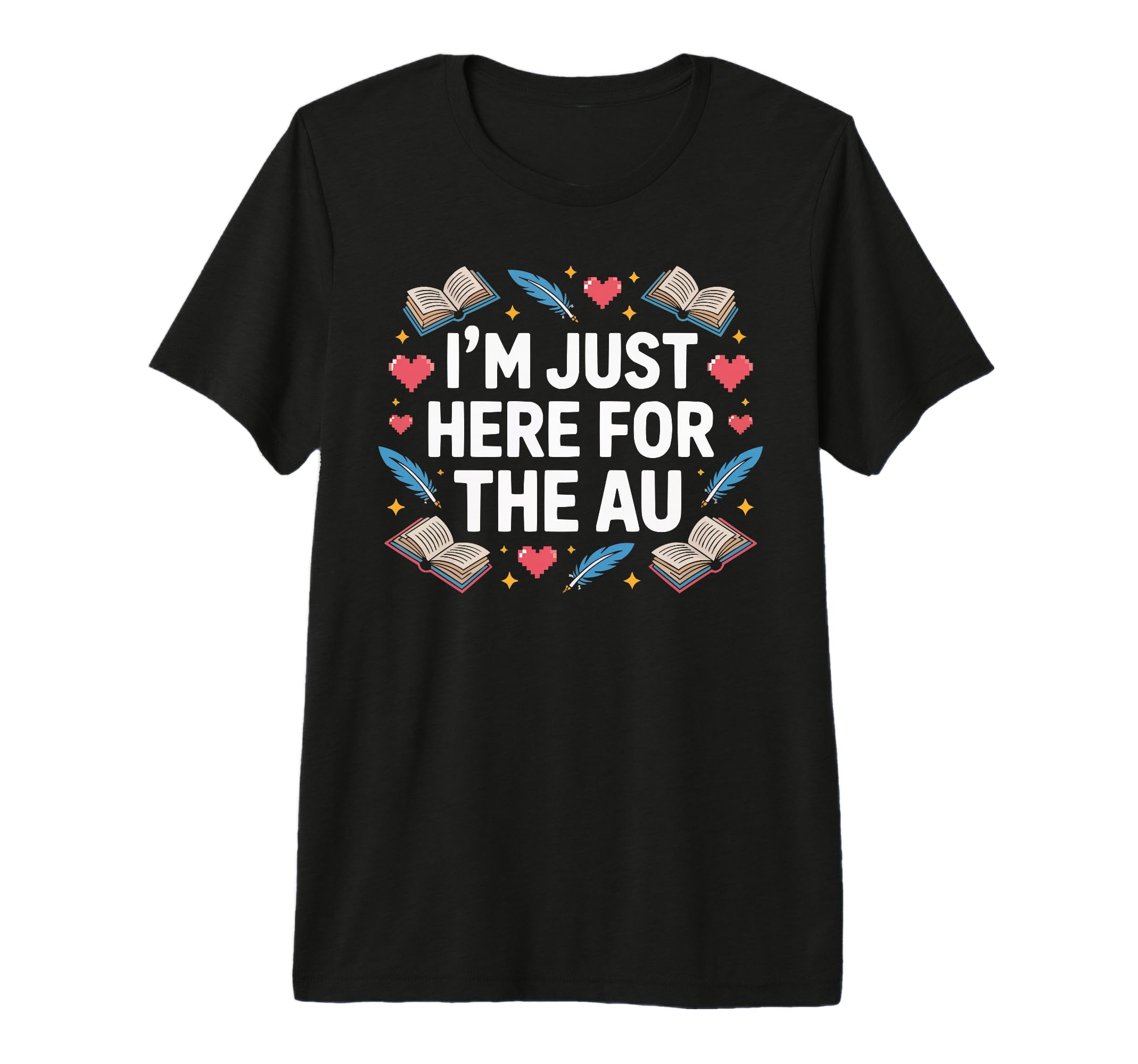 Fanfic Fanfiction Lover Literature T-Shirt - Custom Art Print Unisex - T-Shirt, Sweatshirt, Hoodie