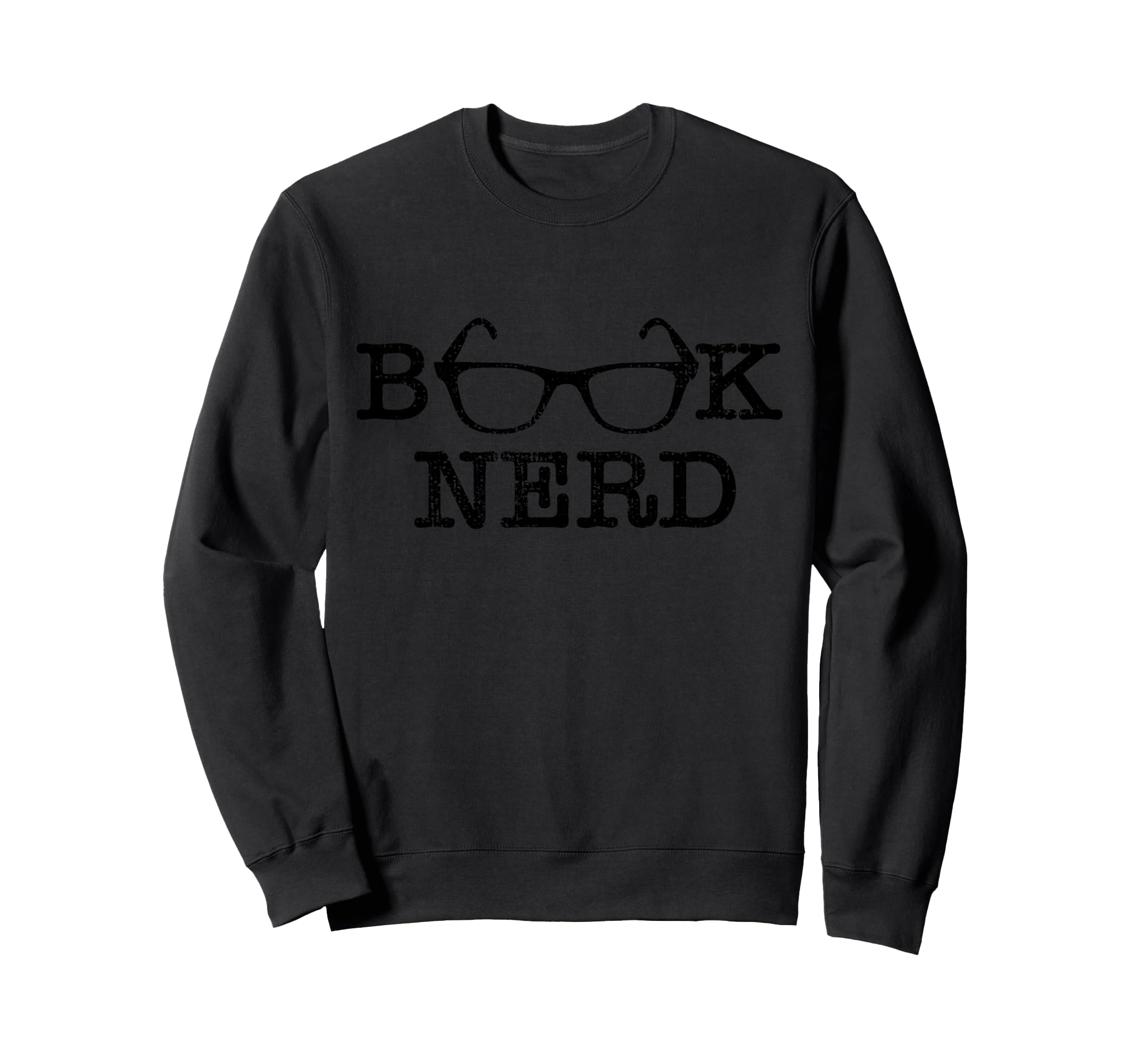 Book Nerd Reading Read Gift Sweatshirt - Novelty Apparel Men Women - T-Shirt, Sweatshirt, Hoodie