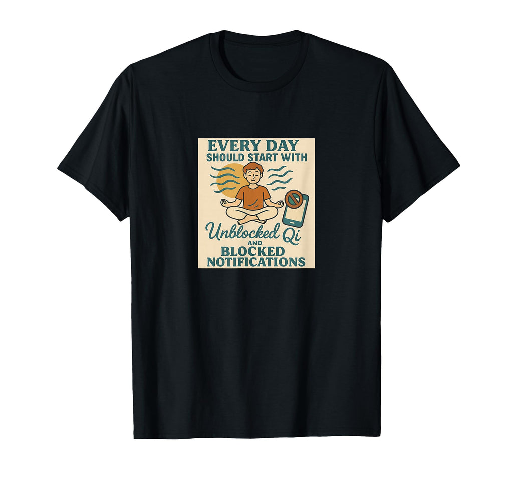 Qi Chakra Energy Meditation Vibes T-Shirt - Casual Everyday Wear Unisex - T-Shirt, Sweatshirt, Hoodie