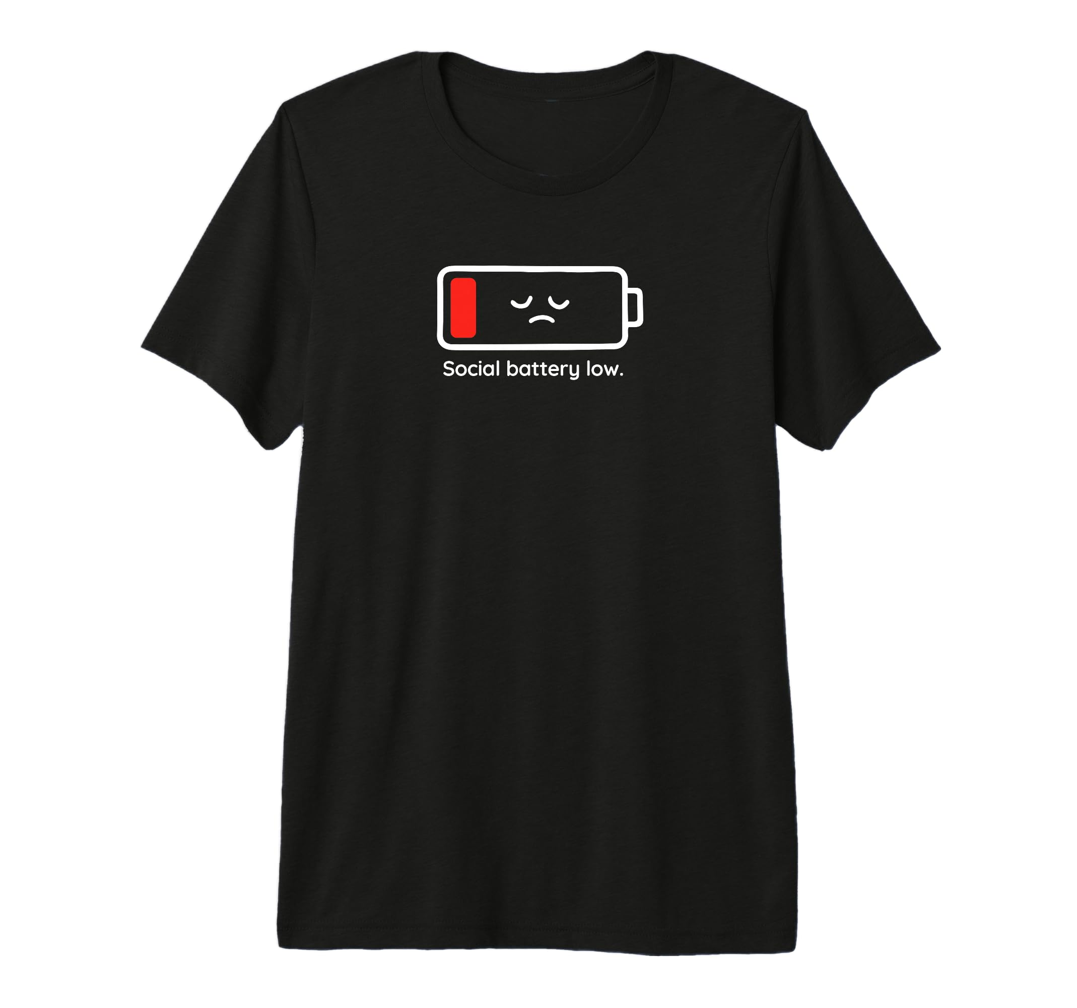 Social Battery Low Funny Introverts T-Shirt - Novelty Apparel for Adults - T-Shirt, Sweatshirt, Hoodie