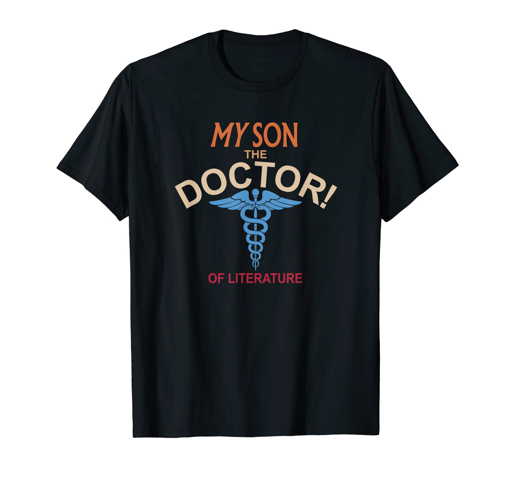 My Son Doctor Literature Proud T-Shirt - Novelty Apparel Unisex - T-Shirt, Sweatshirt, Hoodie