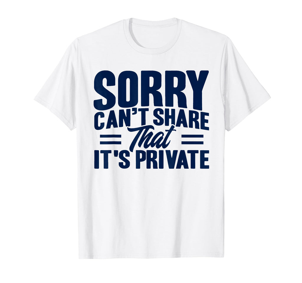 Antisocial Sorry Cant Share That T-Shirt - Casual Everyday Wear Men Women - T-Shirt, Sweatshirt, Hoodie