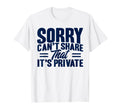Antisocial Sorry Cant Share That T-Shirt - Casual Everyday Wear Men Women - T-Shirt, Sweatshirt, Hoodie