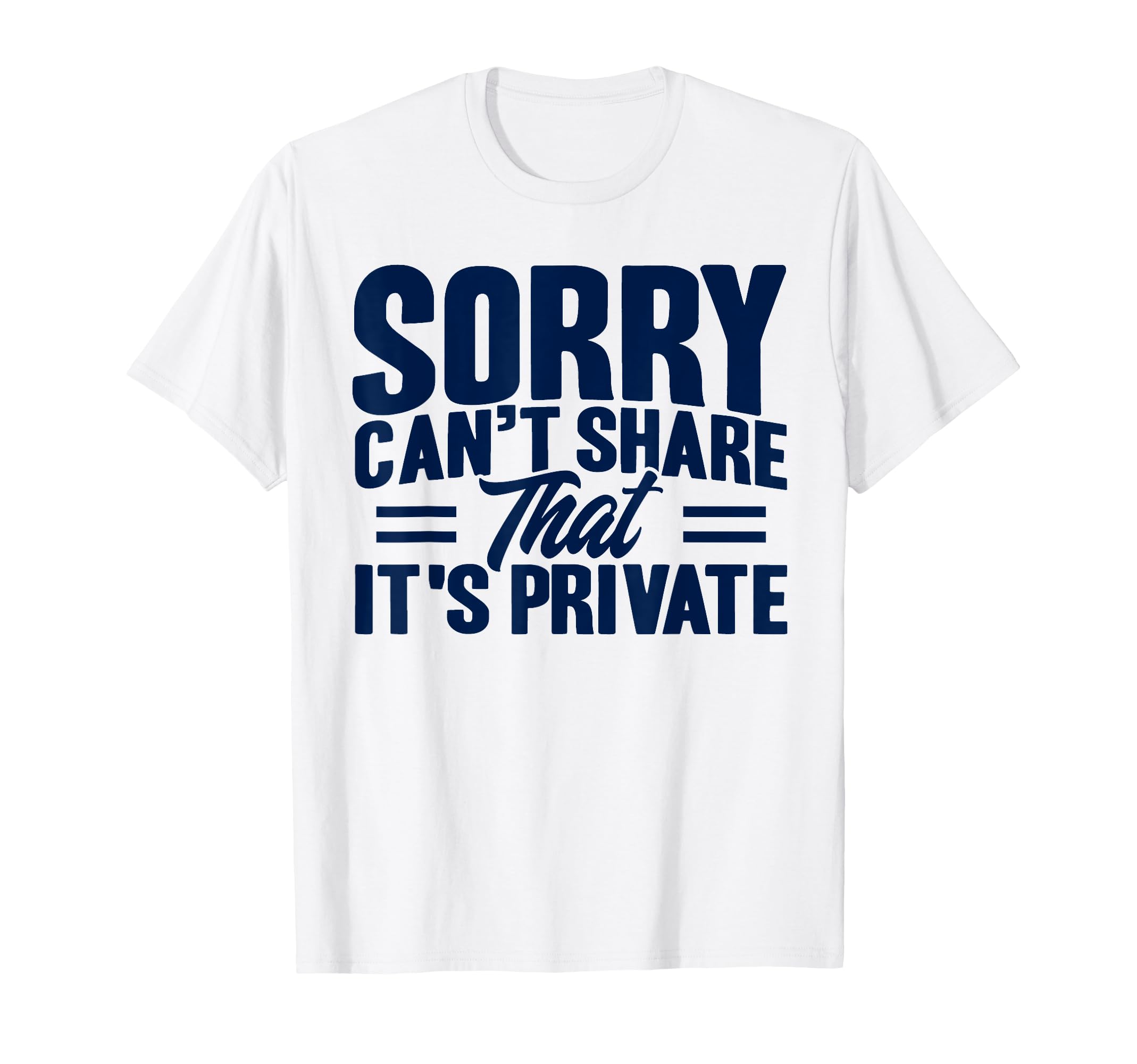 Antisocial Sorry Cant Share That T-Shirt - Casual Everyday Wear Men Women - T-Shirt, Sweatshirt, Hoodie