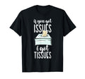 Mental Health Therapy Funny Mental T-Shirt - Streetwear Style Unisex - T-Shirt, Sweatshirt, Hoodie