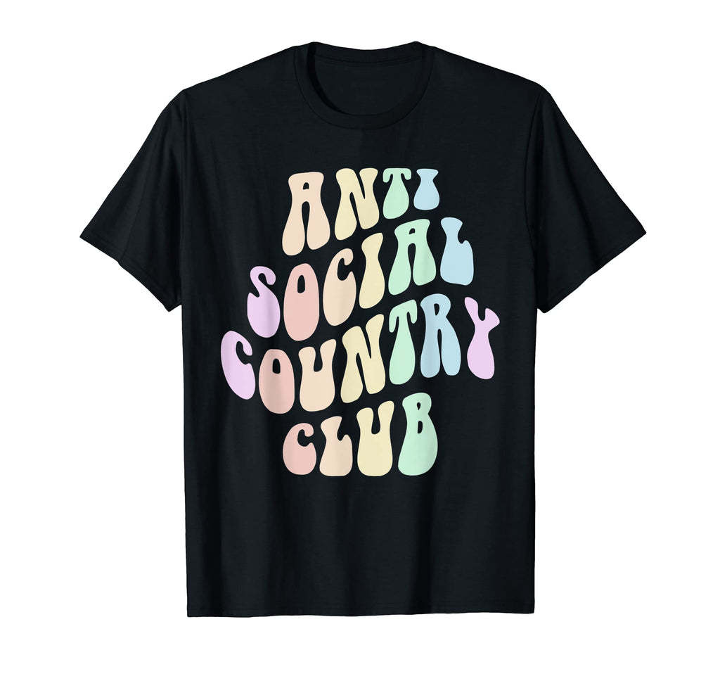 Funny Anti Social Country Club T-Shirt - Novelty Apparel Men Women - T-Shirt, Sweatshirt, Hoodie