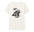 Cowboy Raccoon Go Now Git Funny T-Shirt - Fun Novelty Design Men Women - T-Shirt, Sweatshirt, Hoodie
