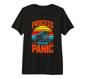 Process Over Panic Tri Blend T-Shirt - Casual Everyday Wear Men Women - T-Shirt, Sweatshirt, Hoodie