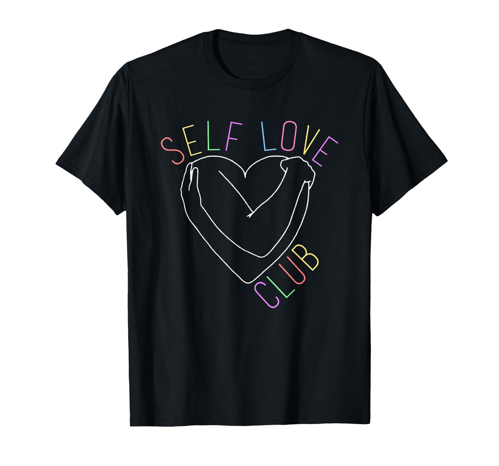 Self Love Club Mental Health T-Shirt - Fun Novelty Design for Adults - T-Shirt, Sweatshirt, Hoodie