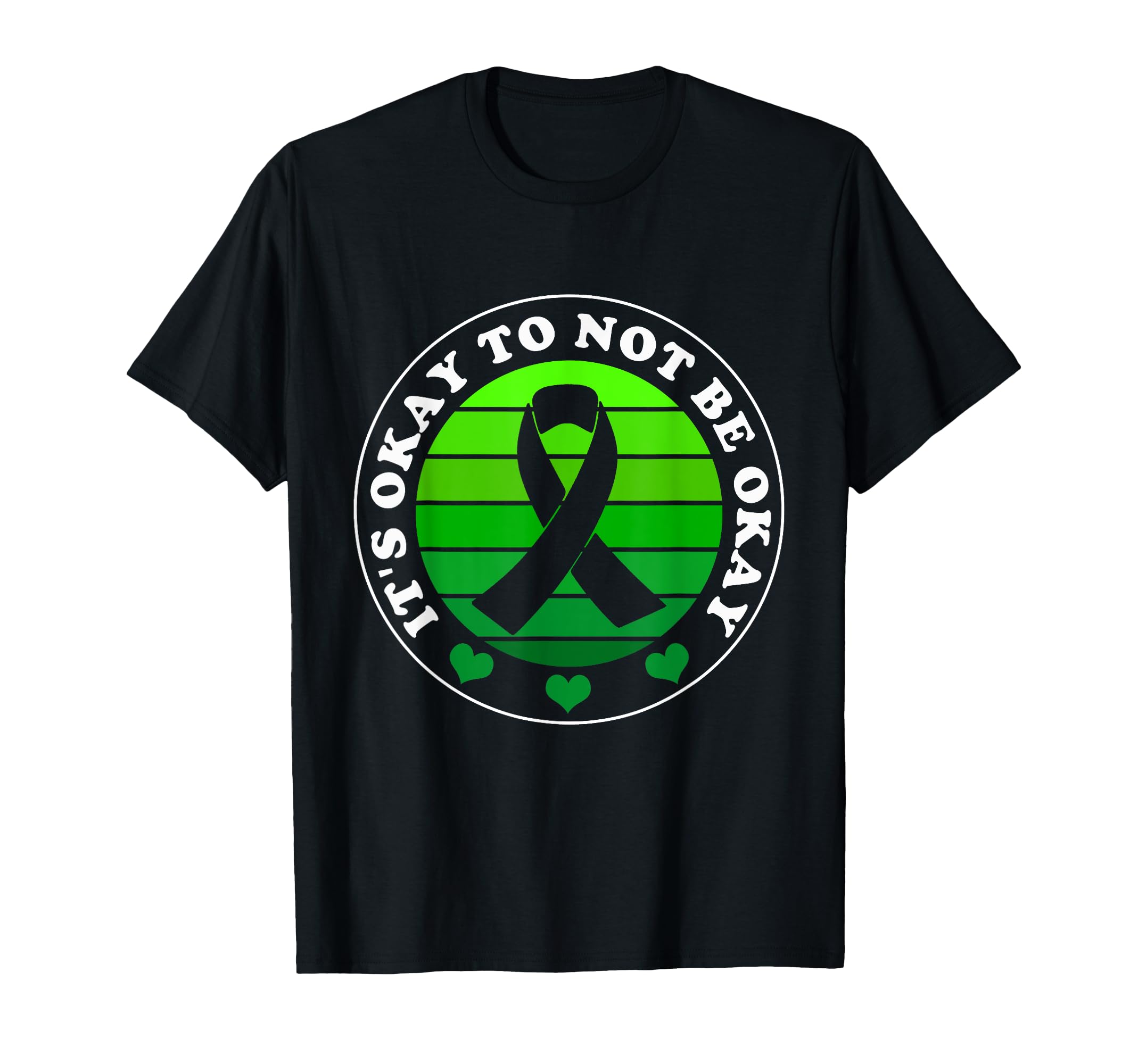 Its Okay To Not Be Okay Green Ribbon T-Shirt - Minimalist Print for Adults - T-Shirt, Sweatshirt, Hoodie
