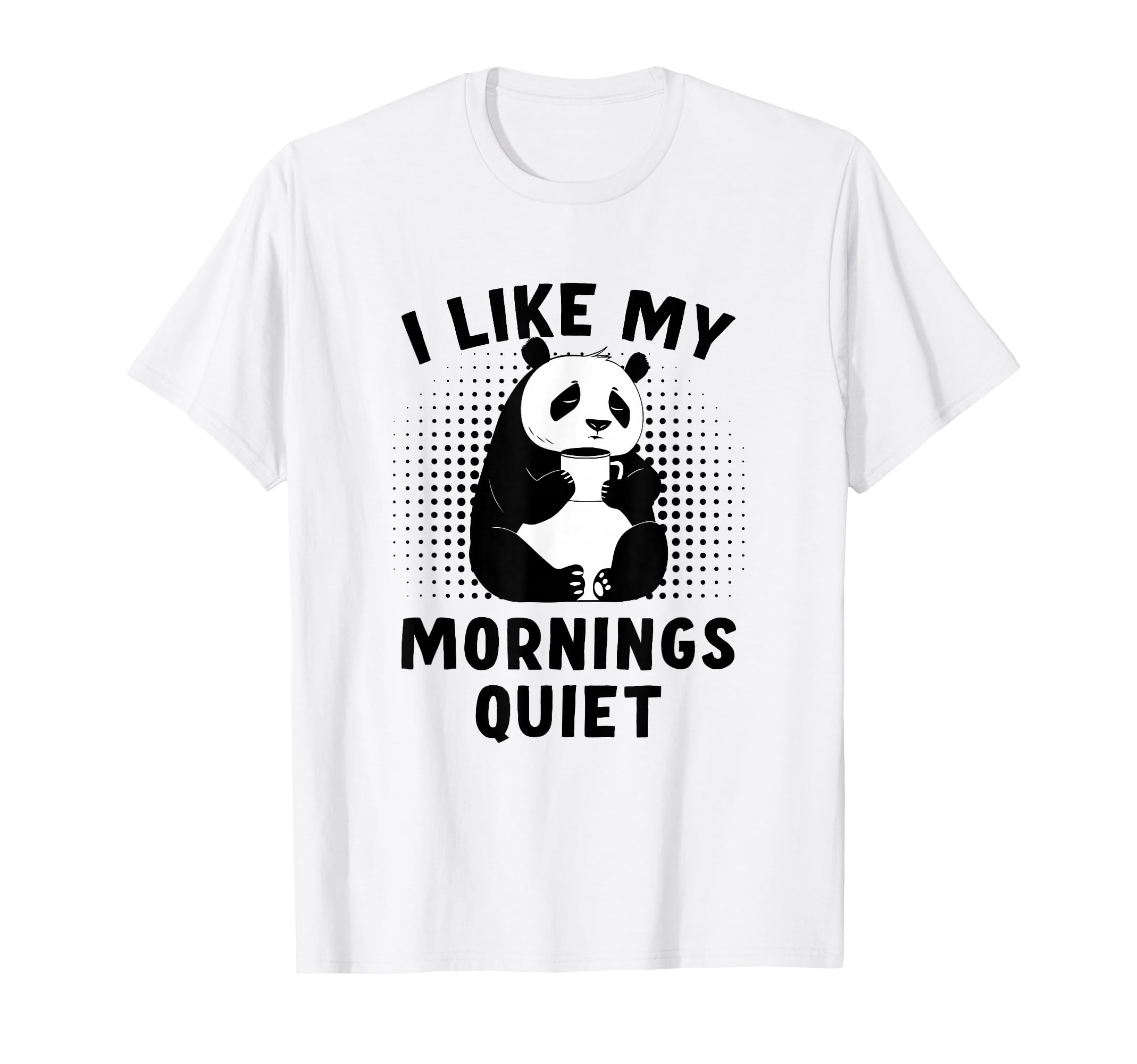 Coffee And Bamboo Keep Me Going Panda T-Shirt - Fun Novelty Design Unisex - T-Shirt, Sweatshirt, Hoodie