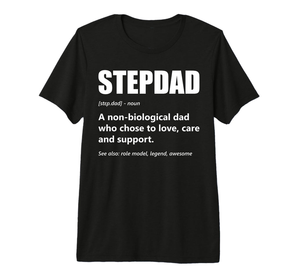 Mens Stepdad Definition Fathers T-Shirt - Casual Everyday Wear Men Women - T-Shirt, Sweatshirt, Hoodie