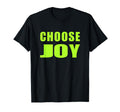 Choose Joy Inspirational Motivational T-Shirt - Trendy Graphic Men Women - T-Shirt, Sweatshirt, Hoodie