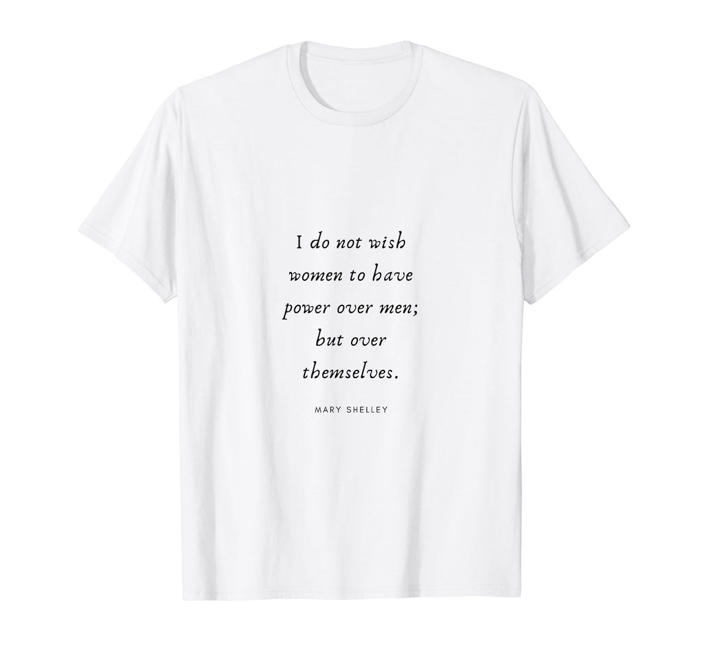 Mary Shelley Feminist Equal Rights T-Shirt - Graphic Print for Adults - T-Shirt, Sweatshirt, Hoodie