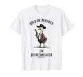 Hold Partner Im Overstimulated T-Shirt - Casual Everyday Wear Men Women - T-Shirt, Sweatshirt, Hoodie
