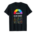 Adhd Hyperactive Distractible T-Shirt - Unique Graphic for Adults - T-Shirt, Sweatshirt, Hoodie