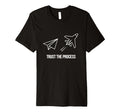 Trust Process Motivational Paper T-Shirt - Aesthetic Graphic Men Women - T-Shirt, Sweatshirt, Hoodie
