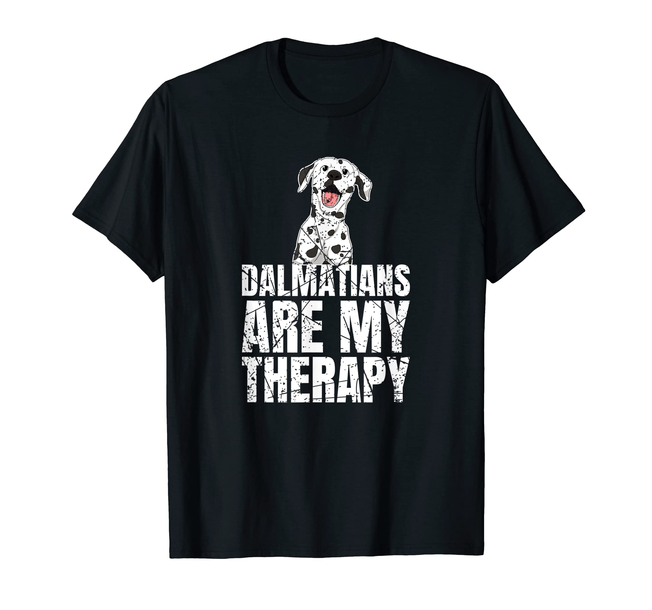 Dalmatians Are My Therapy T-Shirt - Casual Everyday Wear for Adults - T-Shirt, Sweatshirt, Hoodie
