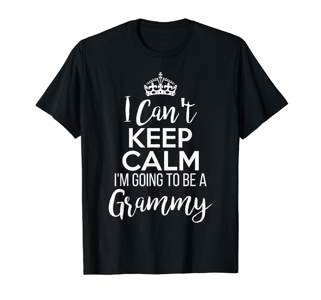 I Cant Keep Calm Im Going To Be Grammy Sweatshirt - Unique Graphic Unisex - T-Shirt, Sweatshirt, Hoodie