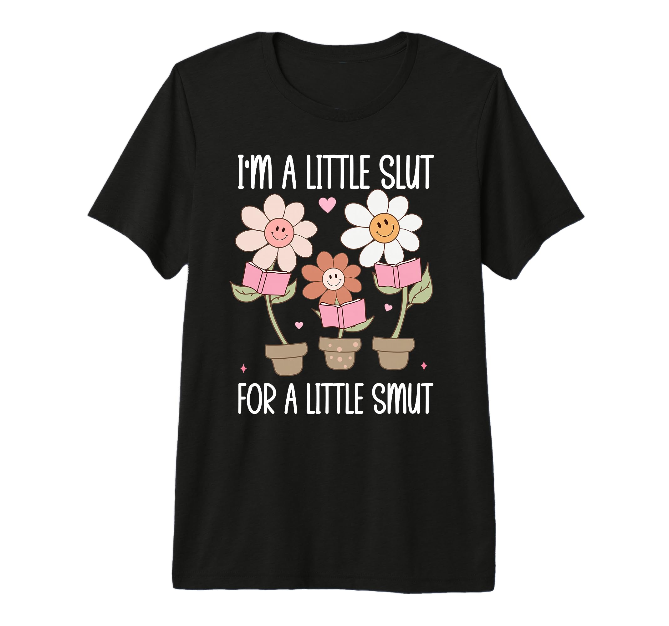 Little Slut Little Smut Slut Spicy Books T-Shirt - Novelty Apparel Unisex - T-Shirt, Sweatshirt, Hoodie