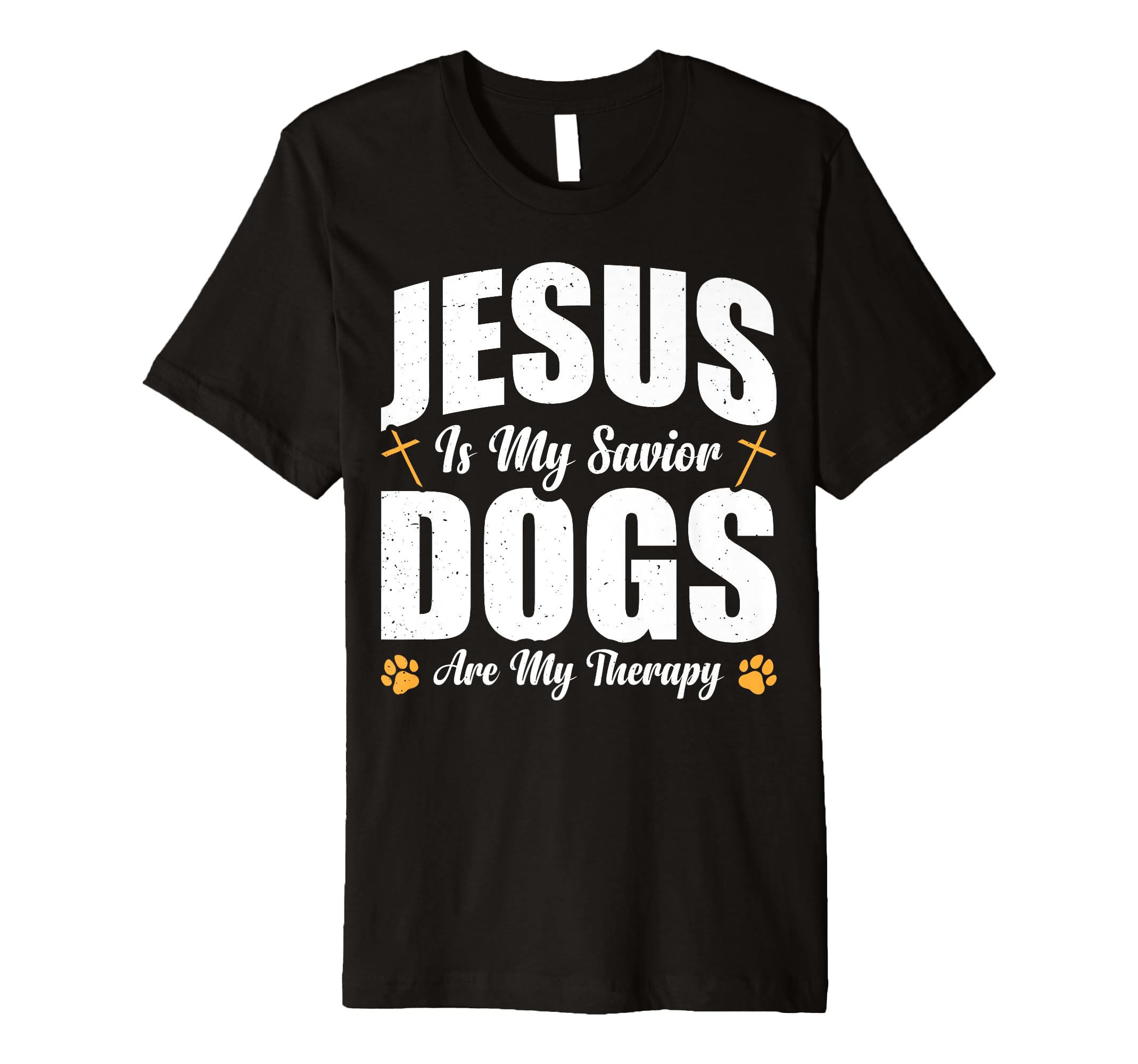 Jesus Is My Savior Dogs Are My Therapy T-Shirt - Fun Novelty Design Unisex - T-Shirt, Sweatshirt, Hoodie