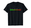Social Battery Low T-Shirt - Graphic Print Men Women - T-Shirt, Sweatshirt, Hoodie
