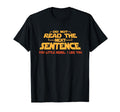 Do Not Read Next Sentence Reading T-Shirt - Fun Novelty Design Unisex - T-Shirt, Sweatshirt, Hoodie