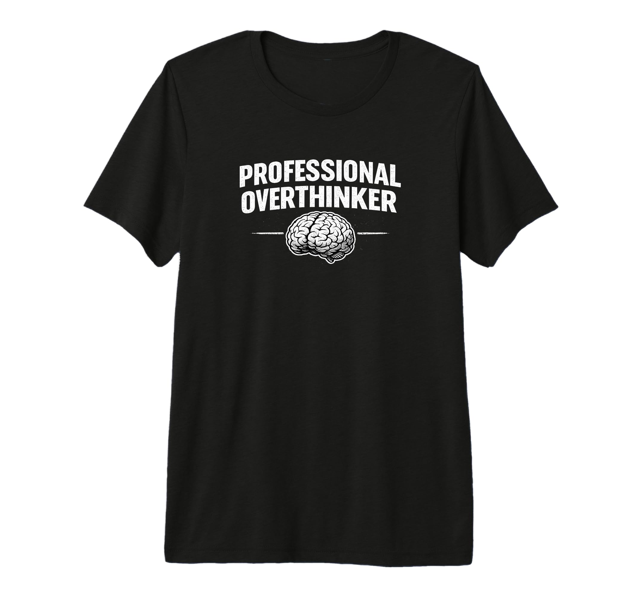 Professional Overthinker Funny Tri Blend T-Shirt - Novelty Apparel Unisex - T-Shirt, Sweatshirt, Hoodie