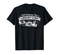 Did Someone Say Library Card Book T-Shirt - Casual Everyday Wear Unisex - T-Shirt, Sweatshirt, Hoodie
