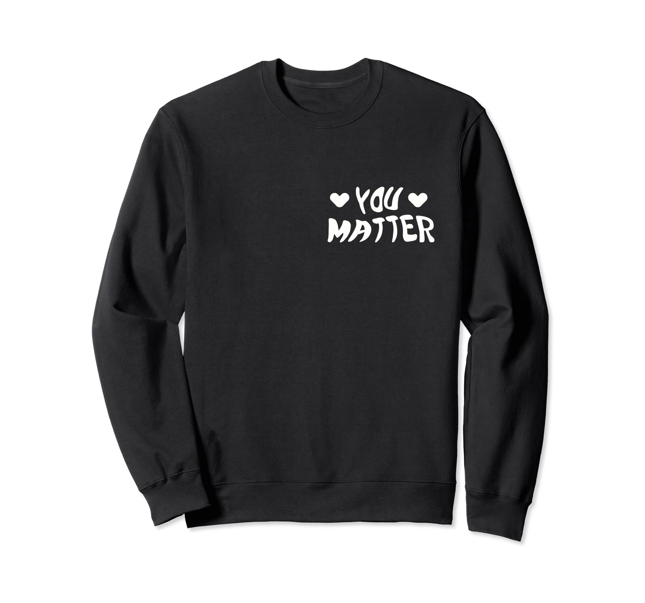 Dear Kind Soul Behind Me Be Kind You Sweatshirt - Aesthetic Graphic Unisex - T-Shirt, Sweatshirt, Hoodie