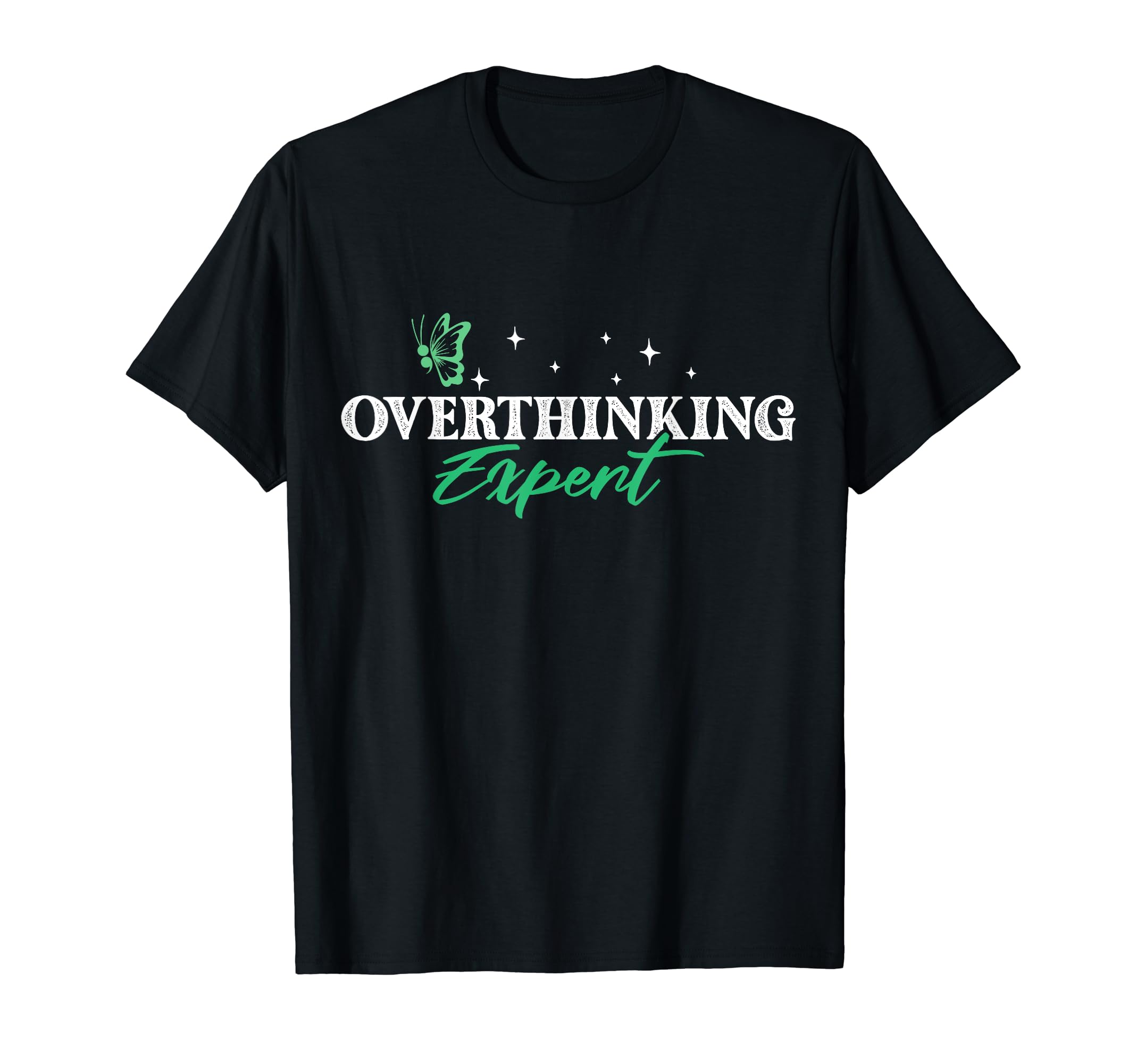 Overthinking Expert Depression Mental T-Shirt - Unique Graphic Men Women - T-Shirt, Sweatshirt, Hoodie