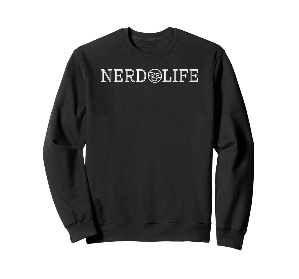 Nerd Life Smart Introvert Fun Sweatshirt - Novelty Apparel for Adults - T-Shirt, Sweatshirt, Hoodie