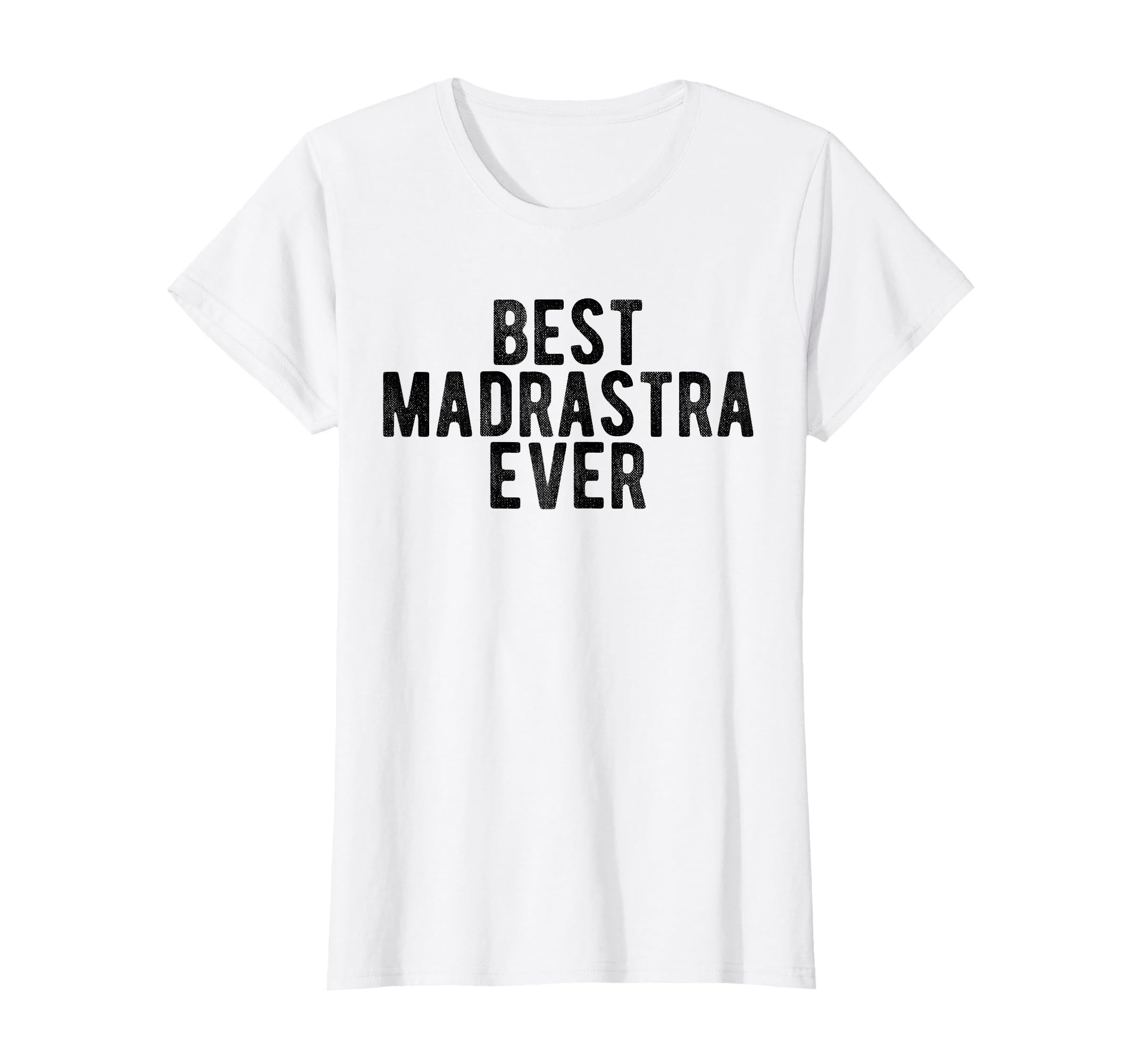 Best Madrastra Ever Mexican Step T-Shirt - Minimalist Print Men Women - T-Shirt, Sweatshirt, Hoodie
