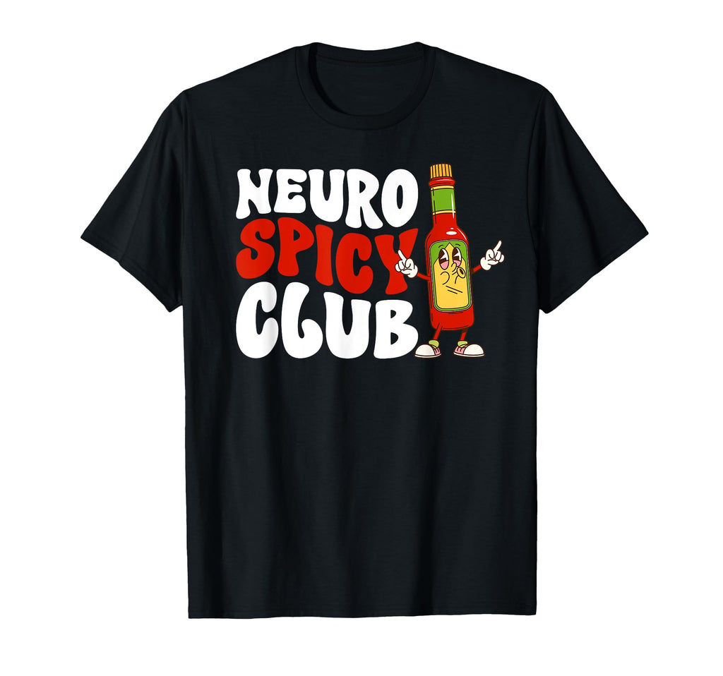 Neuro Spicy Club Neurodiversity T-Shirt - Casual Everyday Wear for Adults - T-Shirt, Sweatshirt, Hoodie