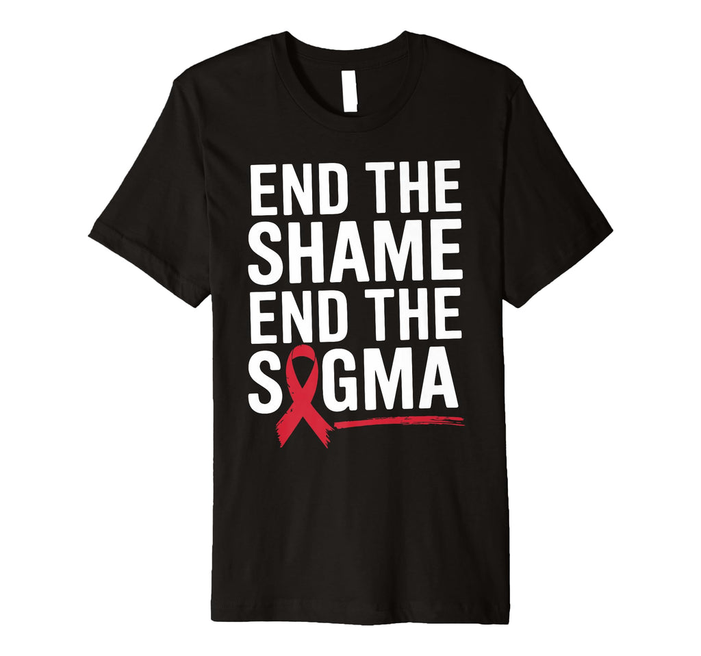 End Shame Stigma Hiv Aids Awareness T-Shirt - Aesthetic Graphic for Adults - T-Shirt, Sweatshirt, Hoodie